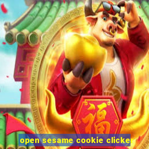 open sesame cookie clicker